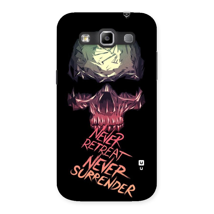 Never Retreat Back Case for Galaxy Grand Quattro