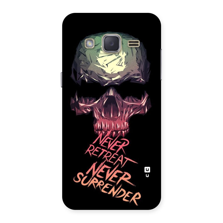 Never Retreat Back Case for Galaxy J2