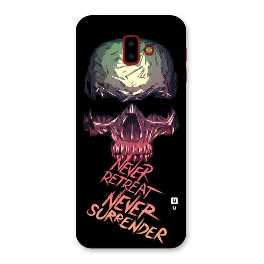 Never Retreat Back Case for Galaxy J6 Plus