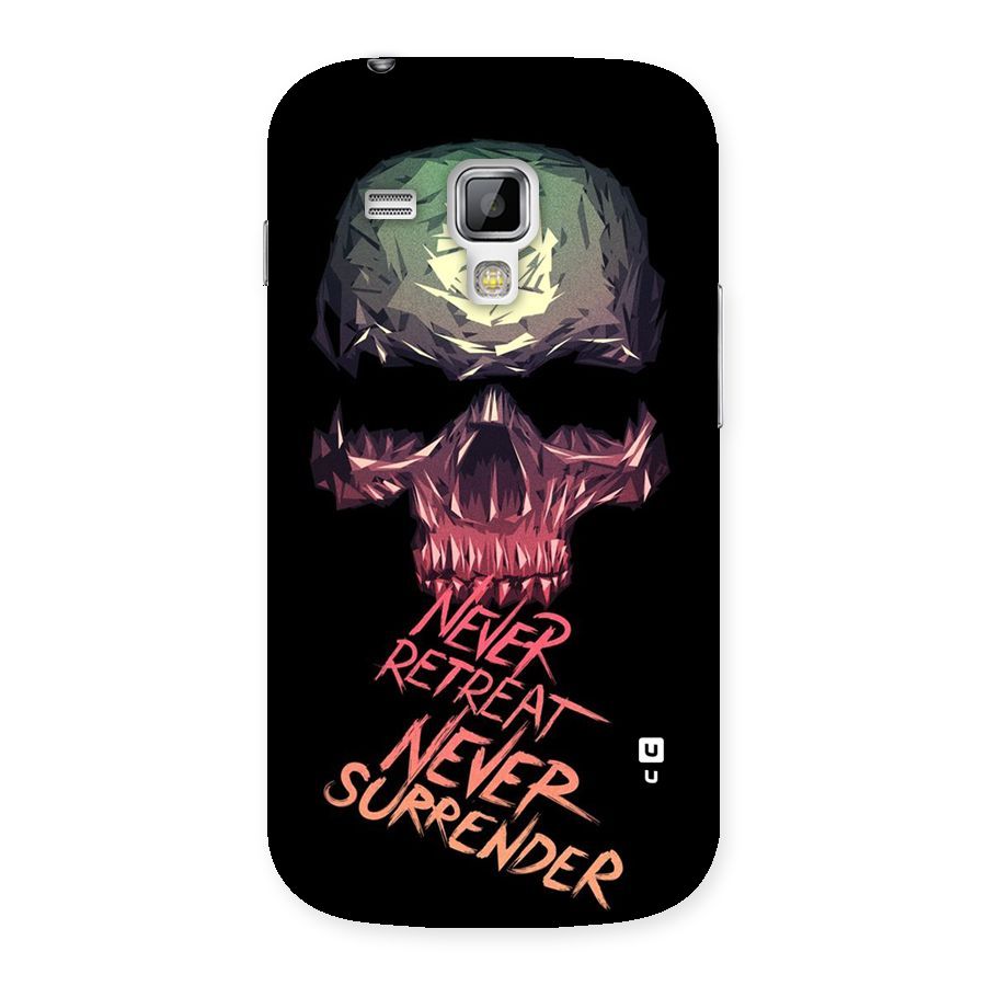 Never Retreat Back Case for Galaxy S Duos
