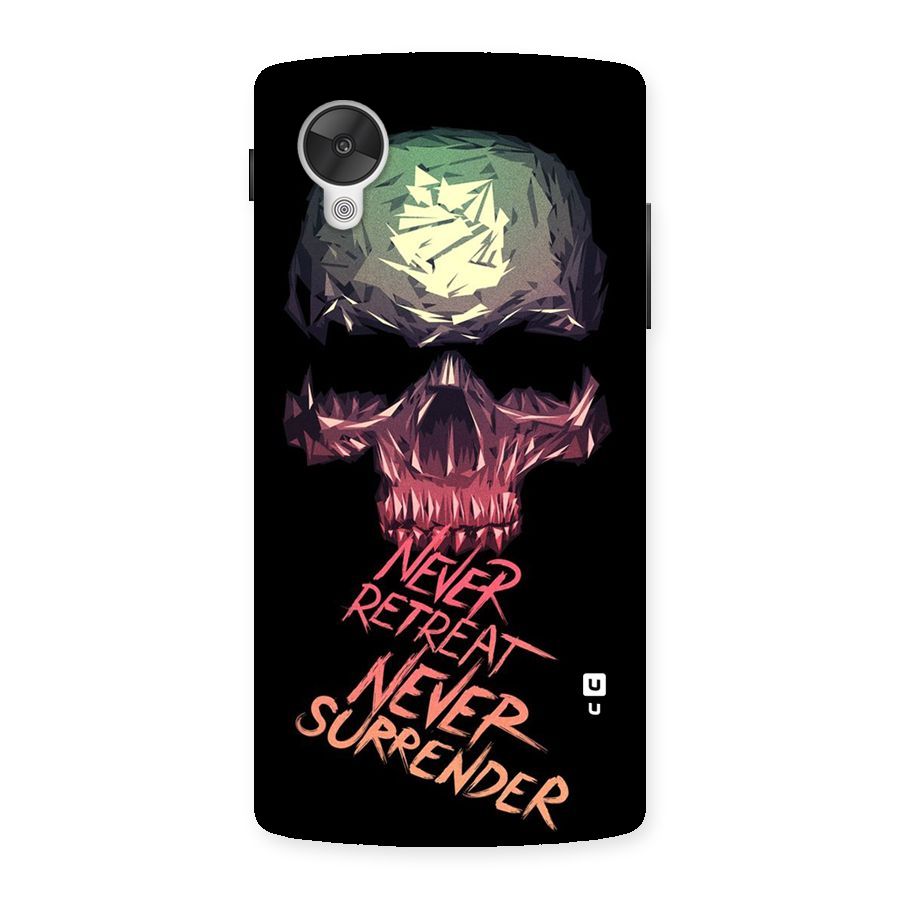 Never Retreat Back Case for Google Nexsus 5