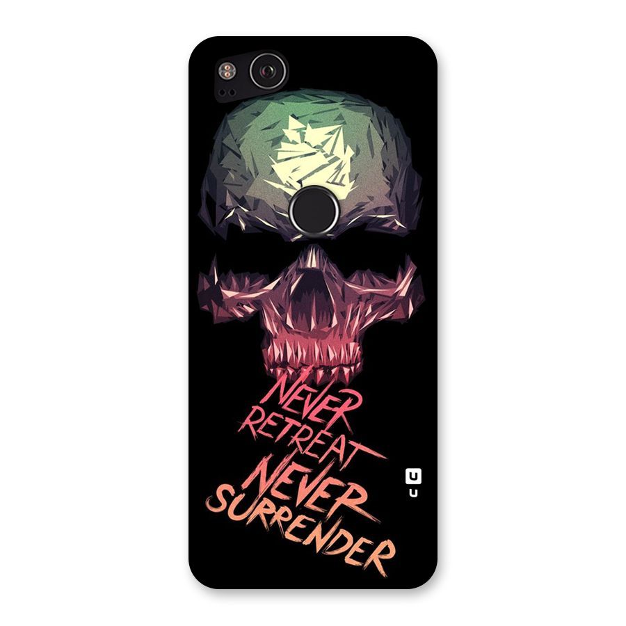 Never Retreat Back Case for Google Pixel 2