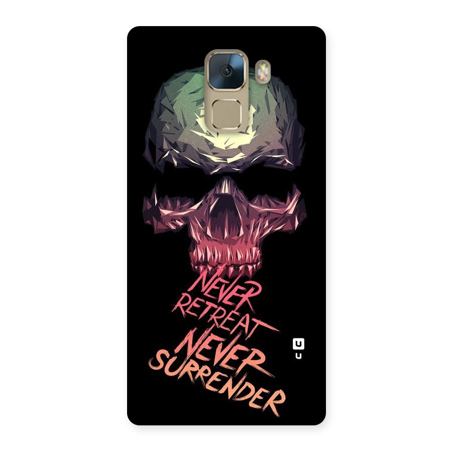 Never Retreat Back Case for Huawei Honor 7