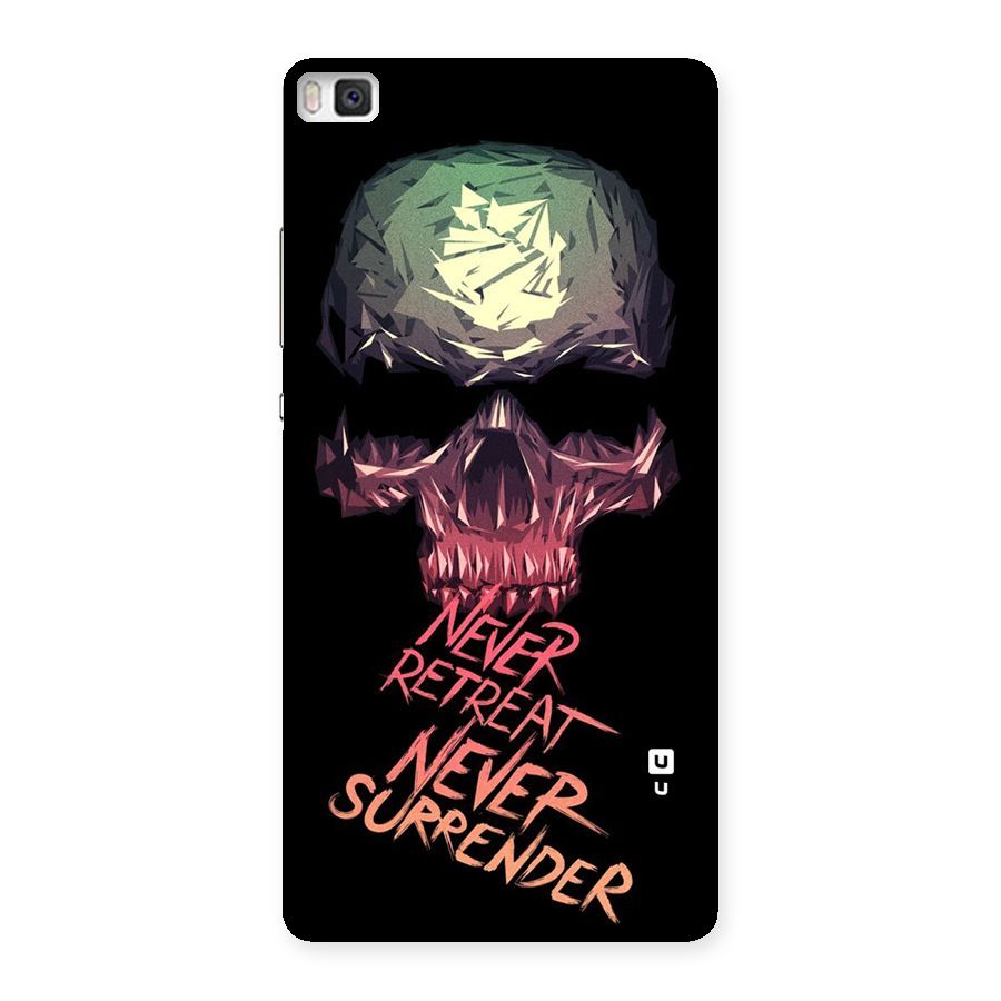 Never Retreat Back Case for Huawei P8