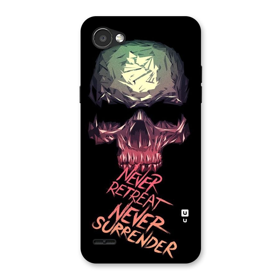 Never Retreat Back Case for LG Q6