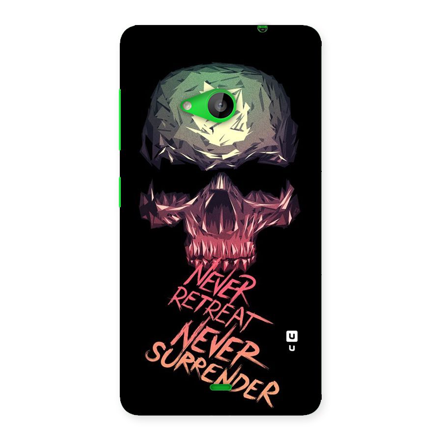 Never Retreat Back Case for Lumia 535