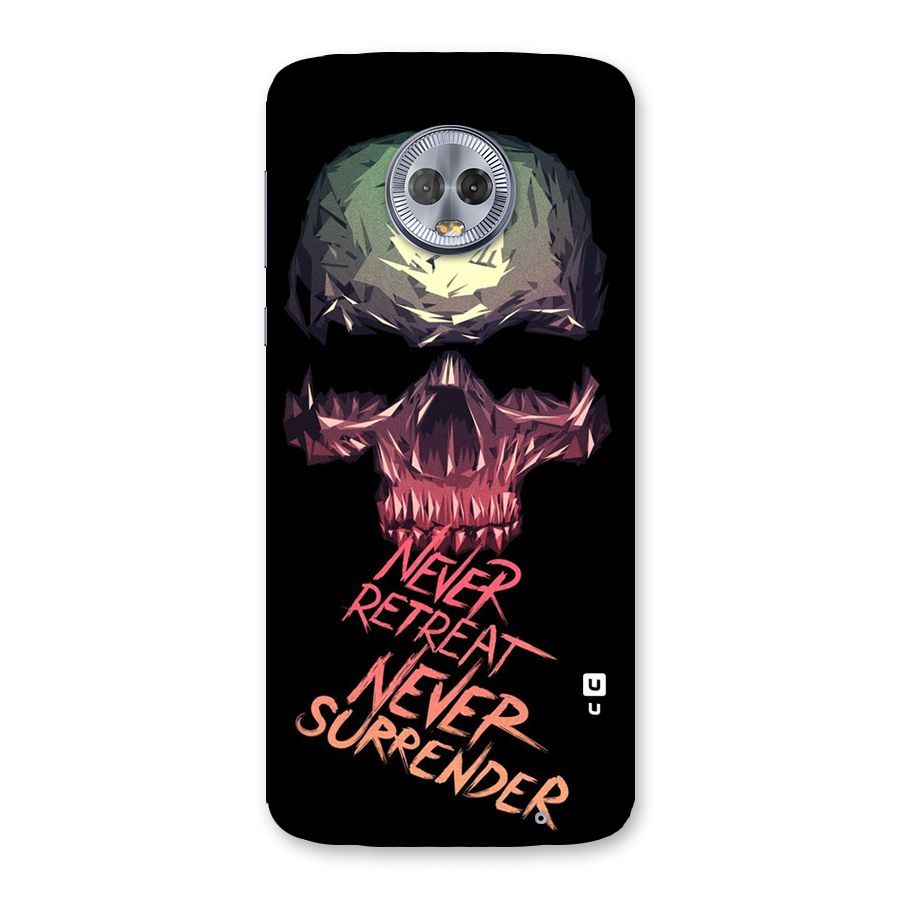 Never Retreat Back Case for Moto G6 Plus