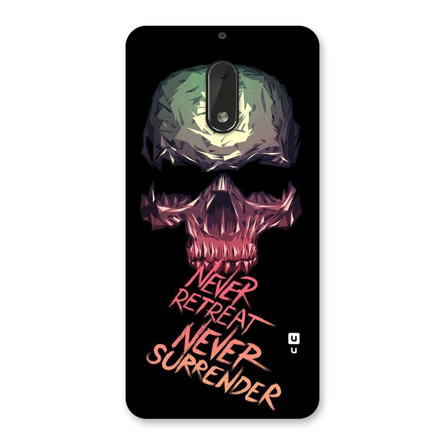 Never Retreat Back Case for Nokia 6