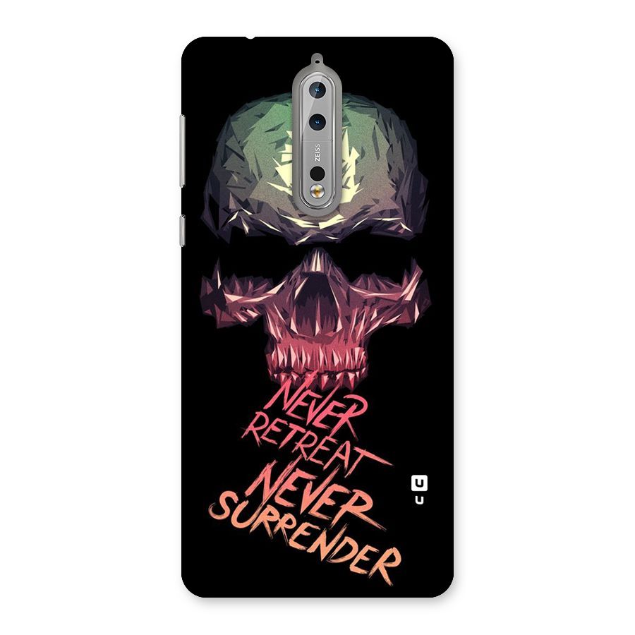 Never Retreat Back Case for Nokia 8