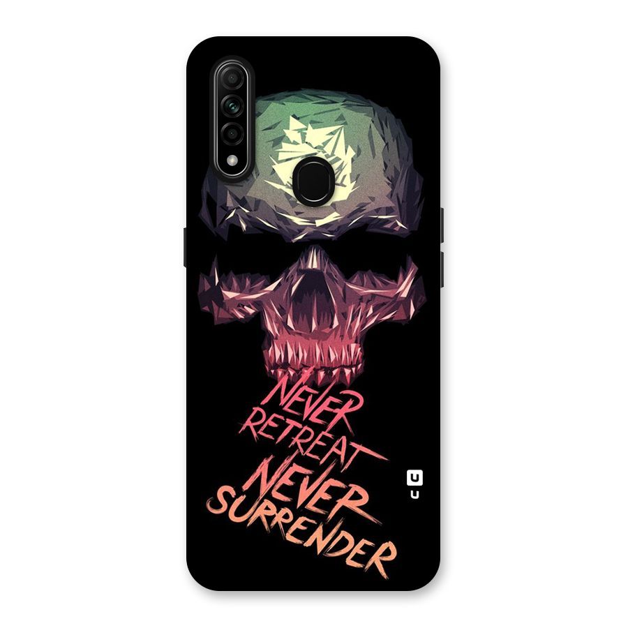 Never Retreat Back Case for Oppo A31