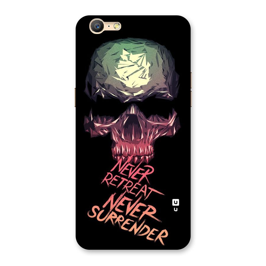 Never Retreat Back Case for Oppo A39