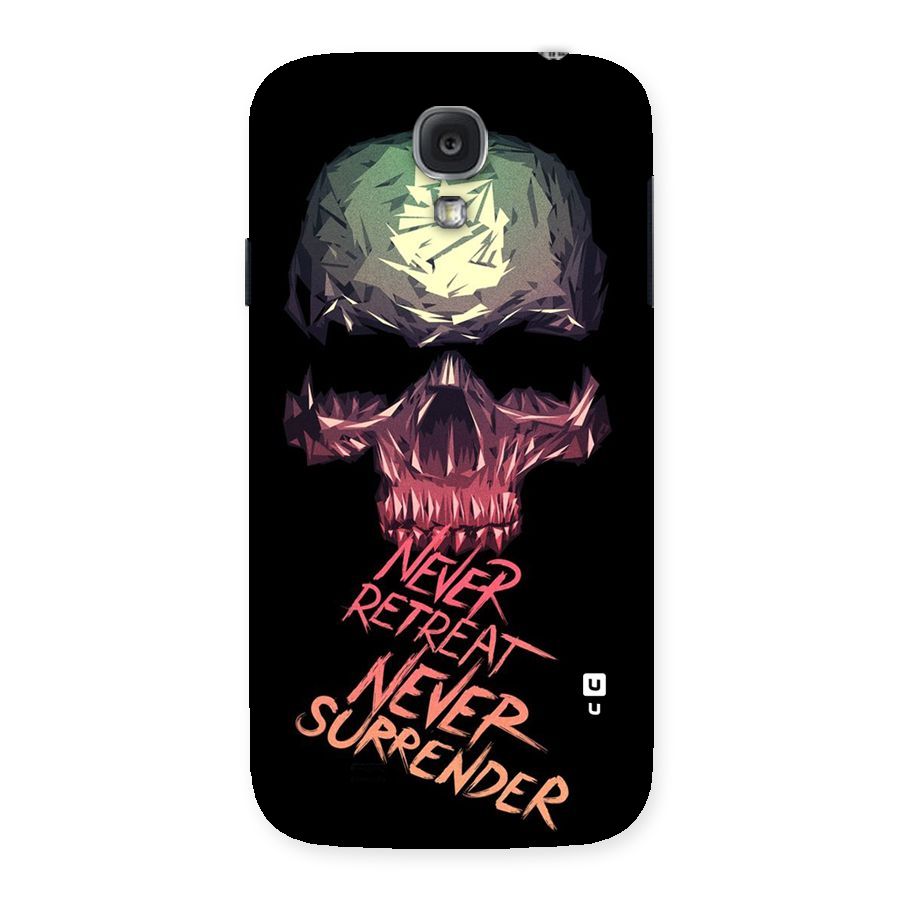 Never Retreat Back Case for Samsung Galaxy S4
