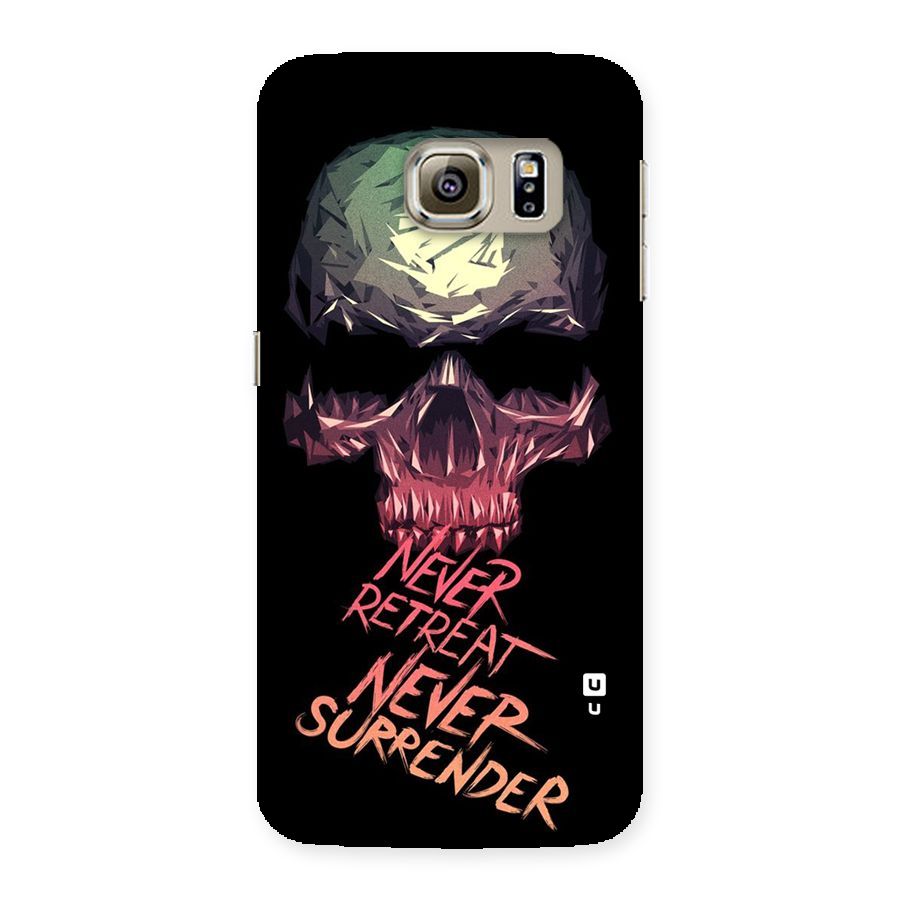 Never Retreat Back Case for Samsung Galaxy S6 Edge