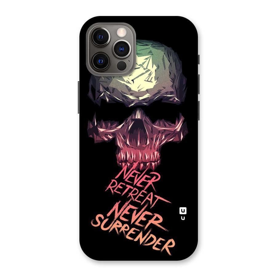 Never Retreat Back Case for iPhone 12 Pro