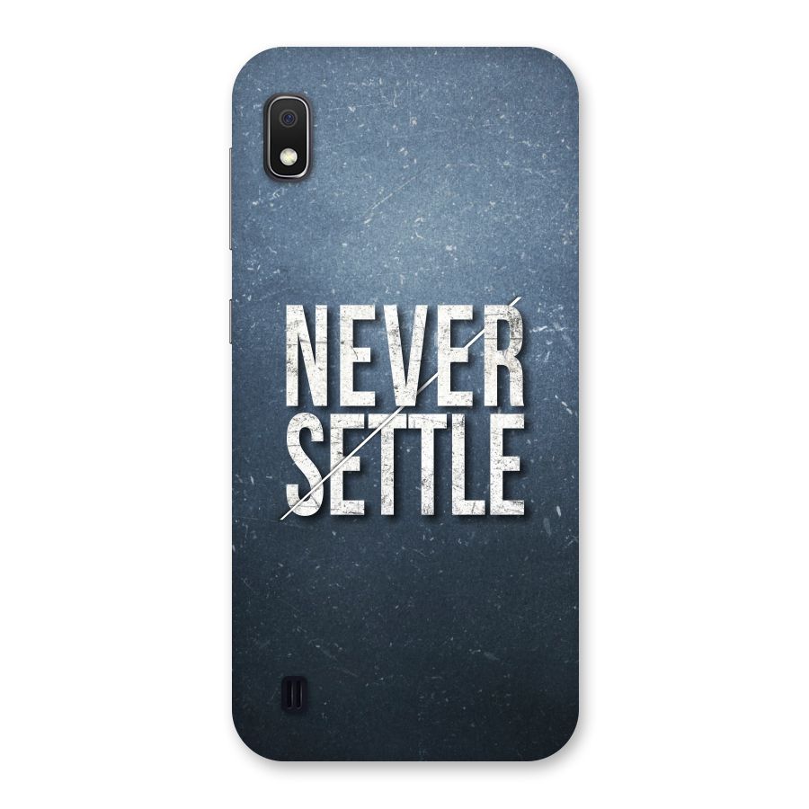 Never Settle Back Case for Galaxy A10