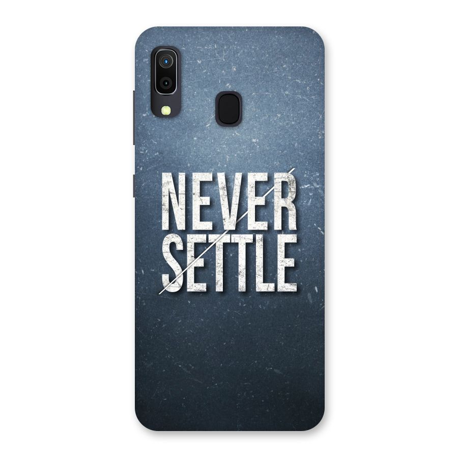 Never Settle Back Case for Galaxy A30