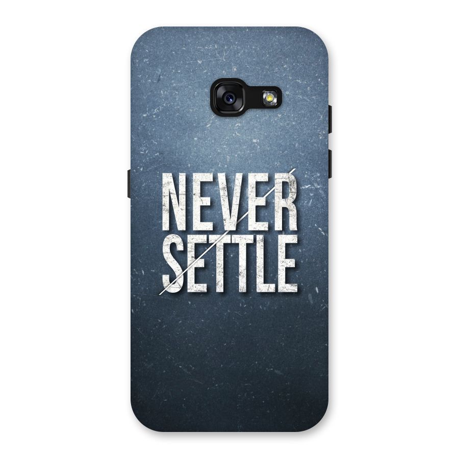 Never Settle Back Case for Galaxy A3 (2017)