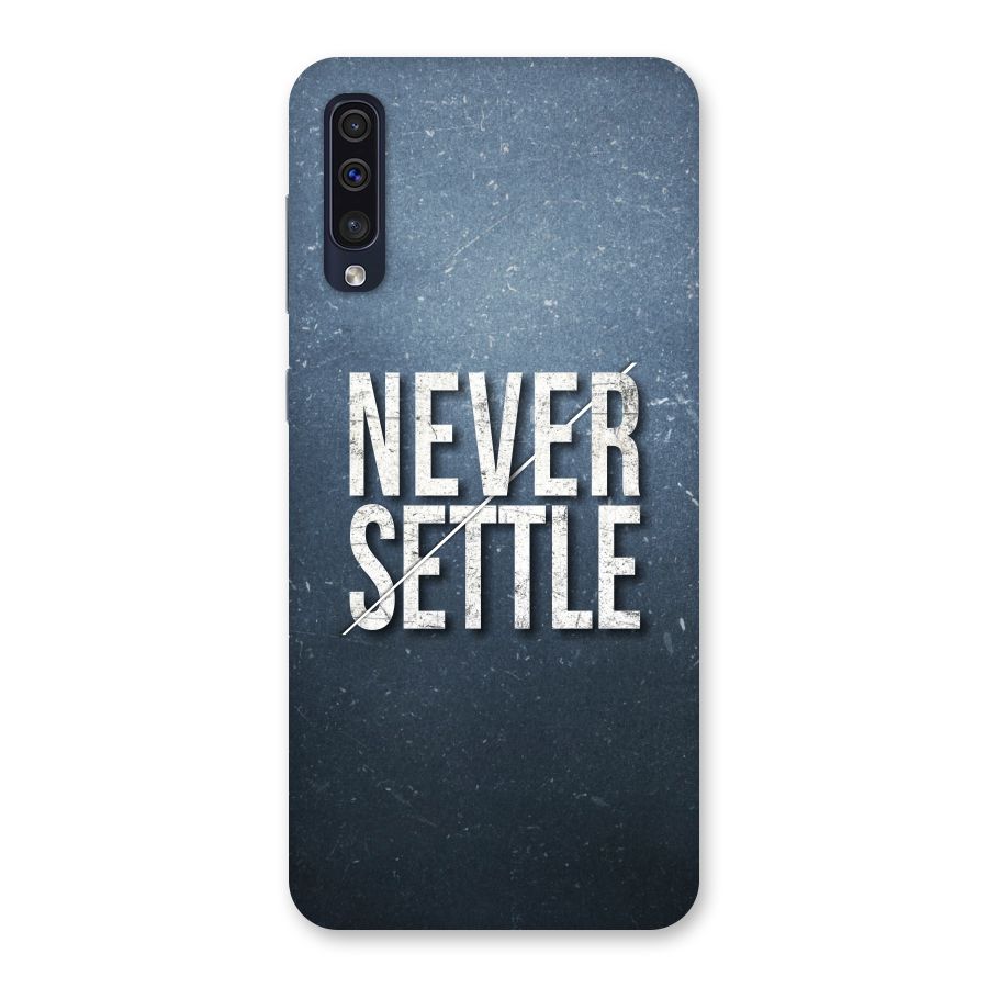 Never Settle Back Case for Galaxy A50s