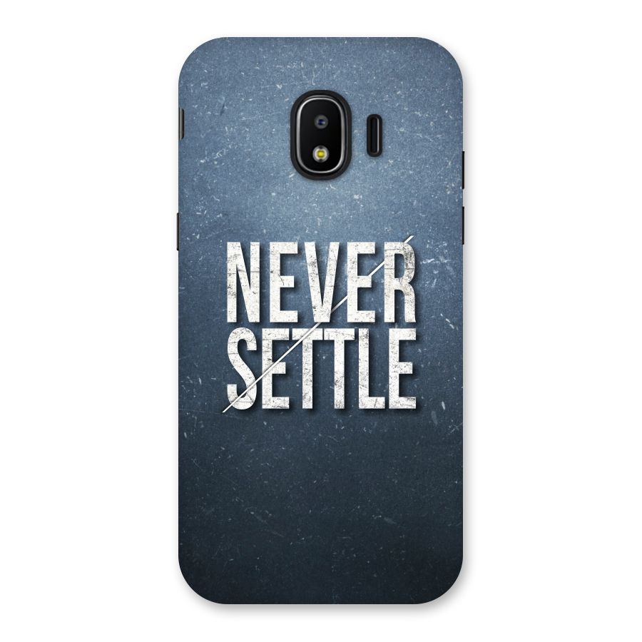 Never Settle Back Case for Galaxy J2 Pro 2018