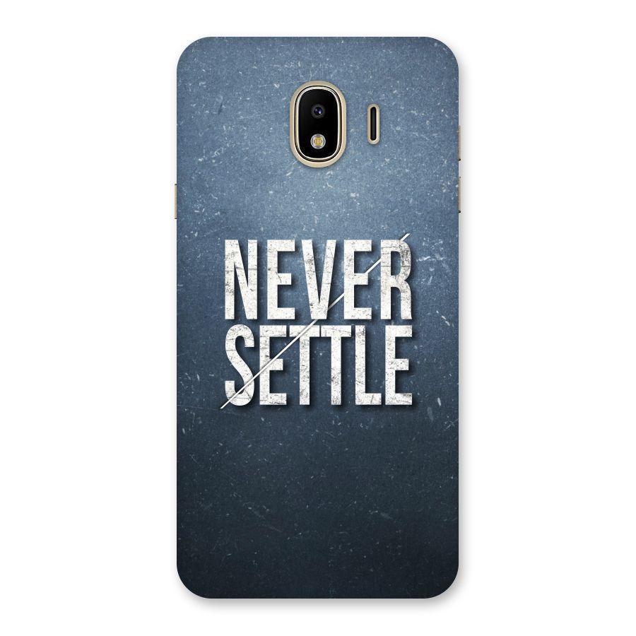 Never Settle Back Case for Galaxy J4