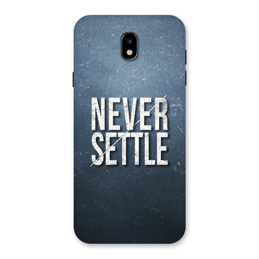 Never Settle Back Case for Galaxy J7 Pro