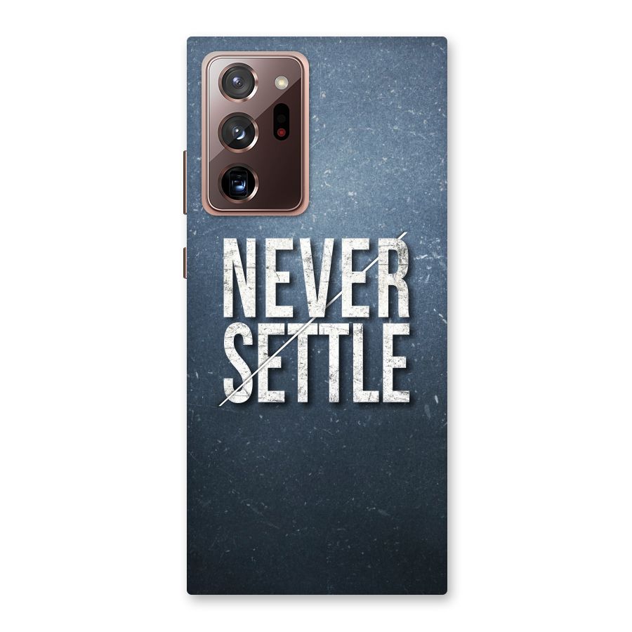 Never Settle Back Case for Galaxy Note 20 Ultra