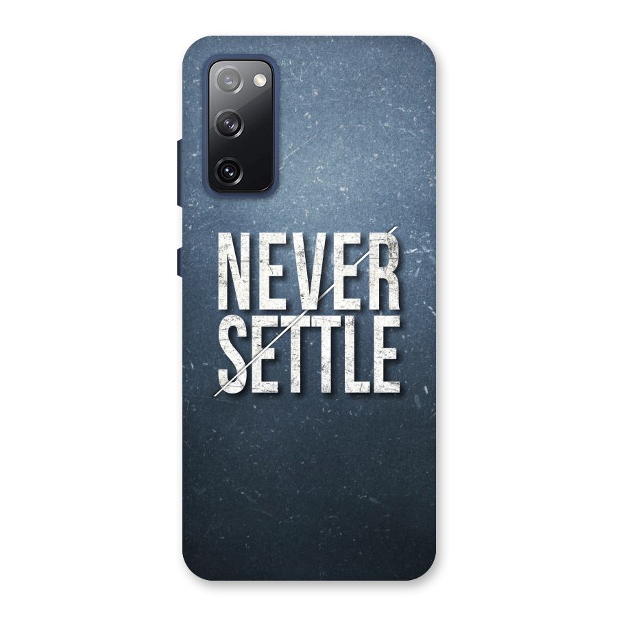 Never Settle Back Case for Galaxy S20 FE