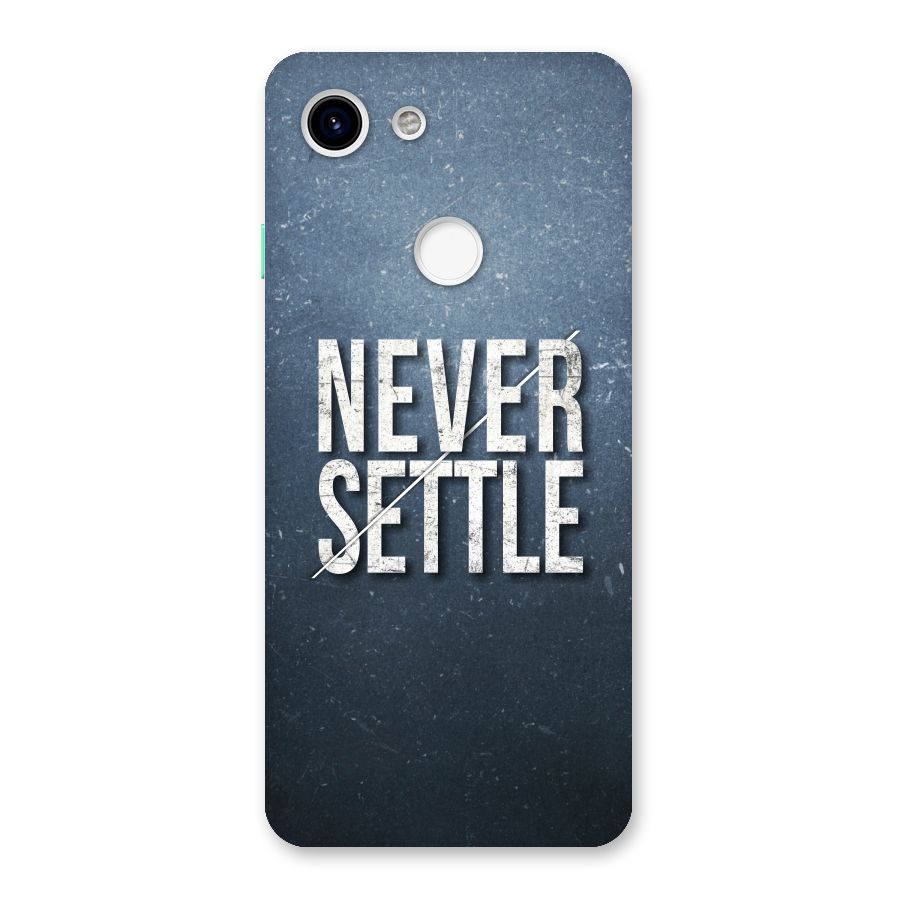 Never Settle Back Case for Google Pixel 3