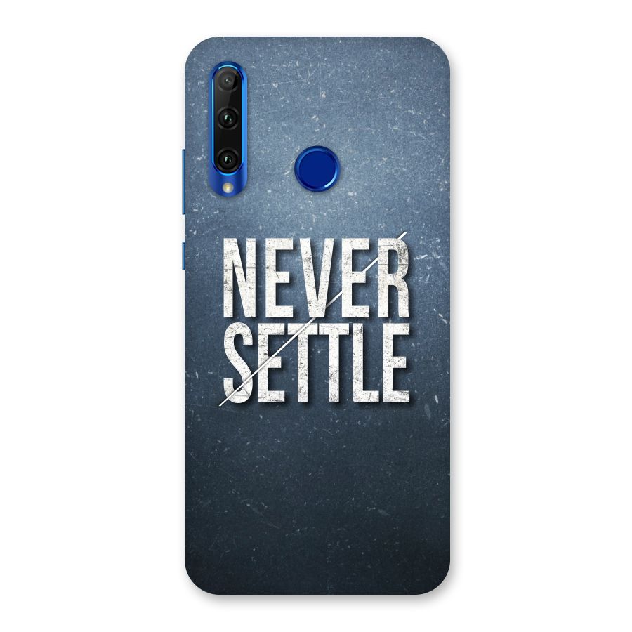 Never Settle Back Case for Honor 20i