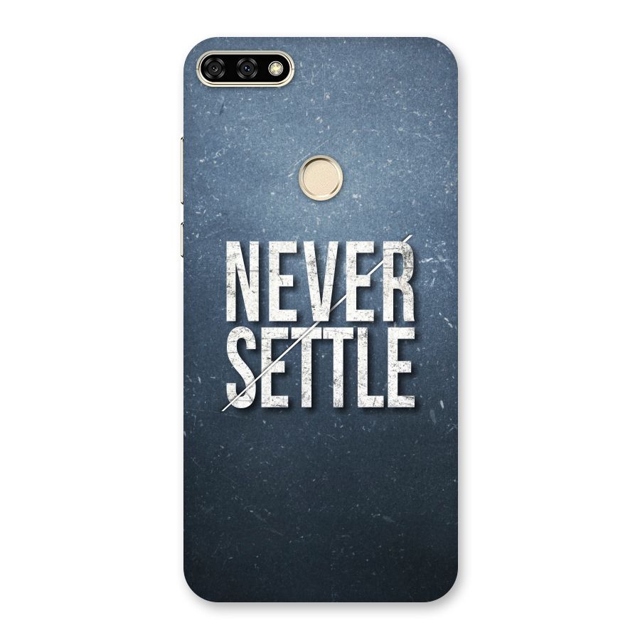 Never Settle Back Case for Honor 7A