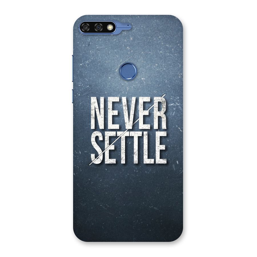 Never Settle Back Case for Honor 7C