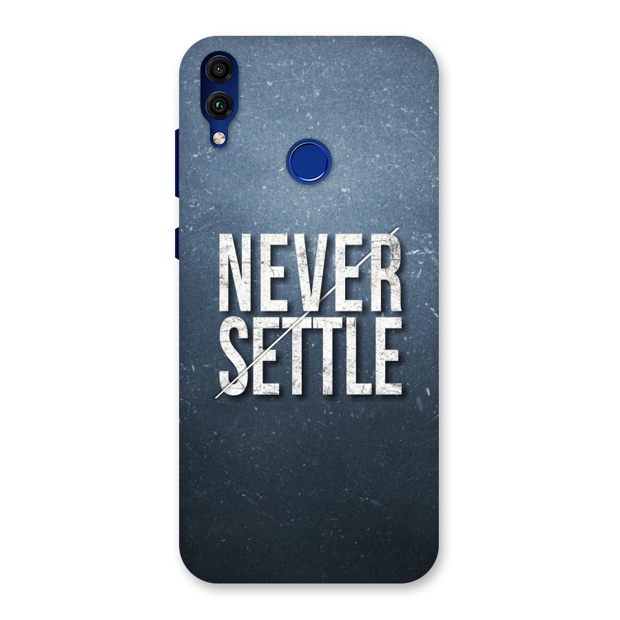 Never Settle Back Case for Honor 8C