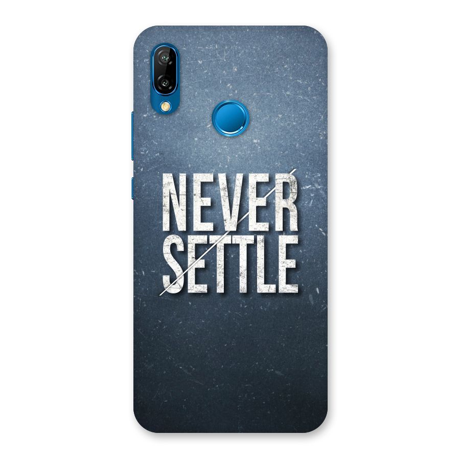 Never Settle Back Case for Huawei P20 Lite