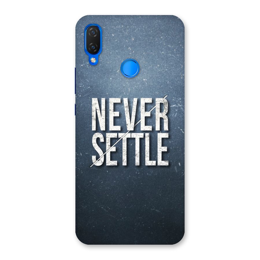 Never Settle Back Case for Huawei P Smart+