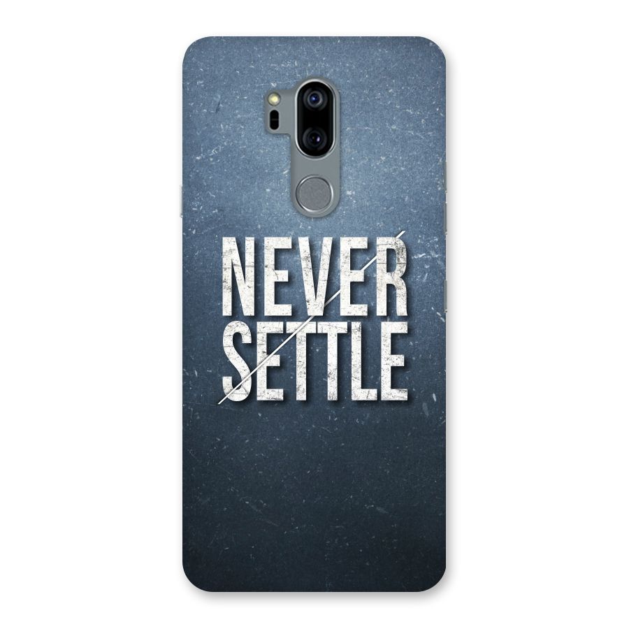 Never Settle Back Case for LG G7