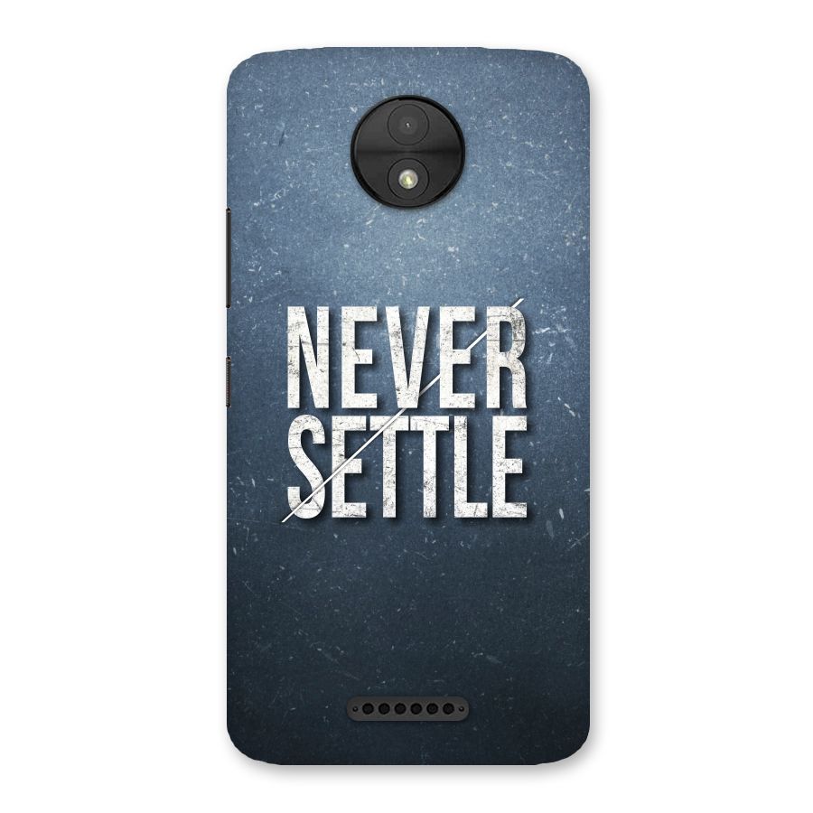 Never Settle Back Case for Moto C