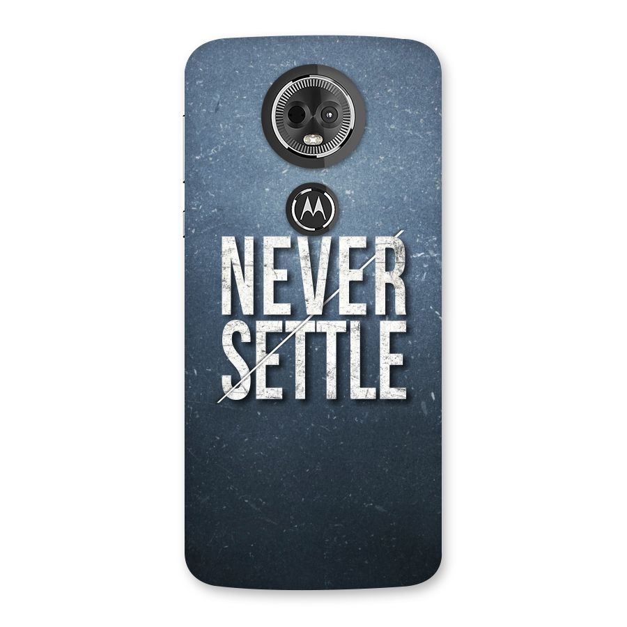 Never Settle Back Case for Moto E5 Plus