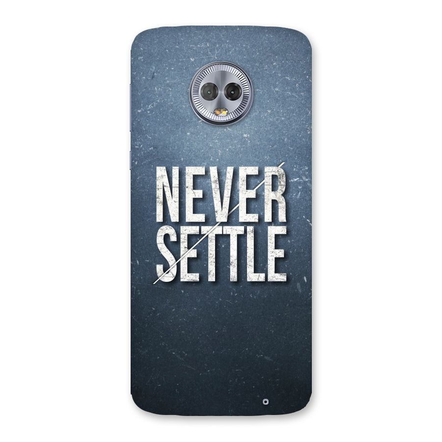 Never Settle Back Case for Moto G6 Plus