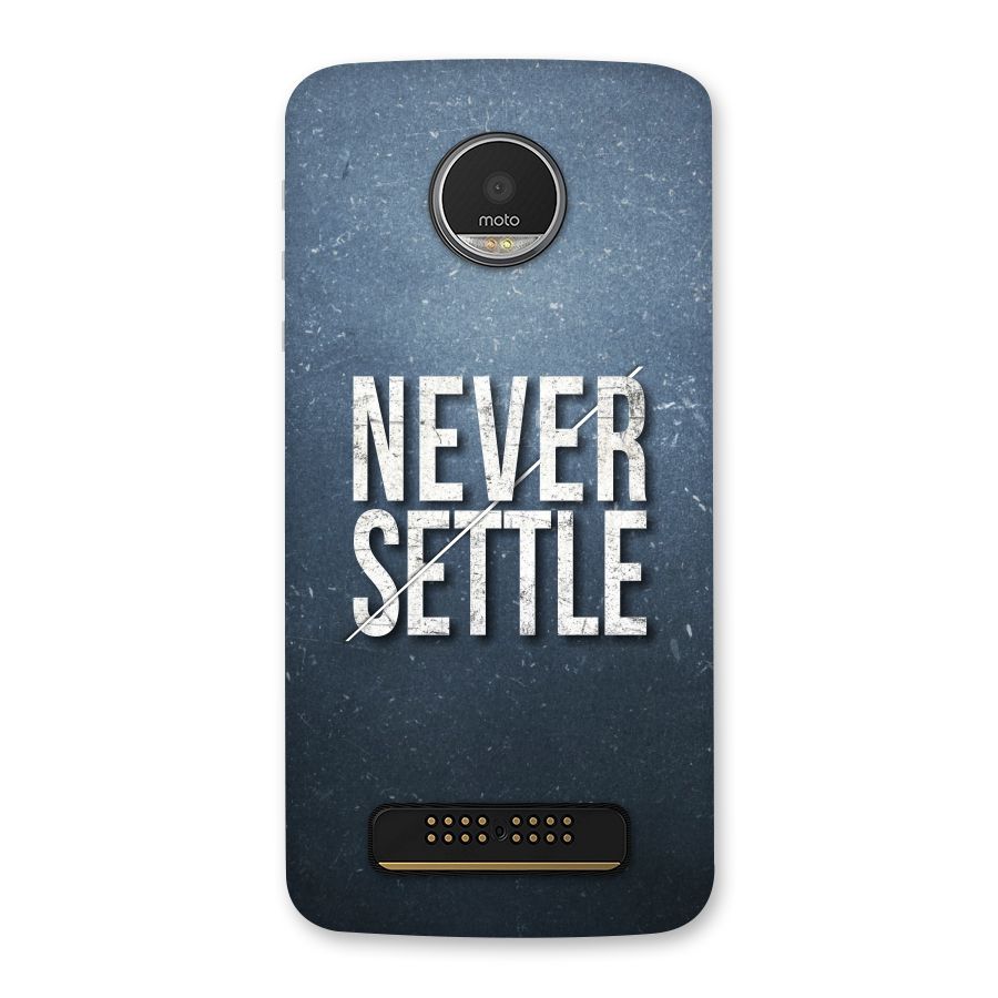 Never Settle Back Case for Moto Z Play