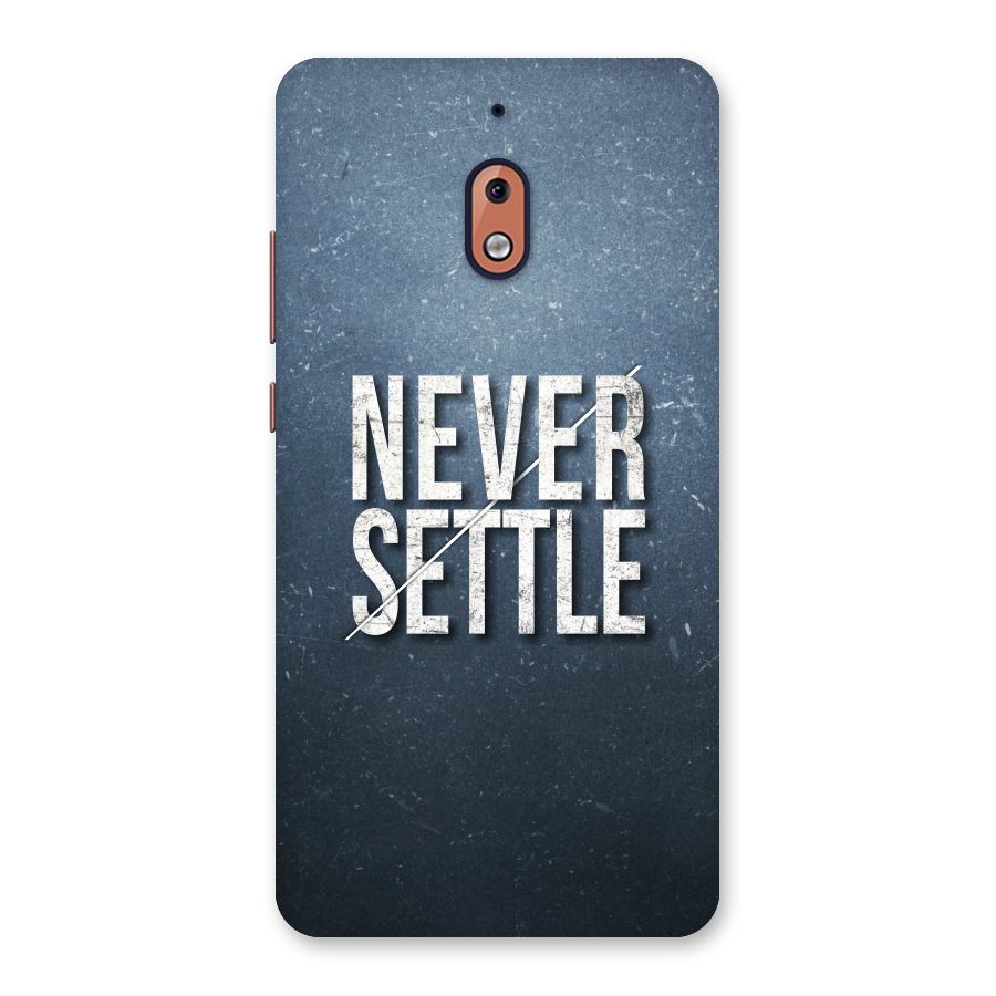 Never Settle Back Case for Nokia 2.1