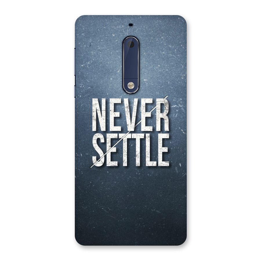 Never Settle Back Case for Nokia 5
