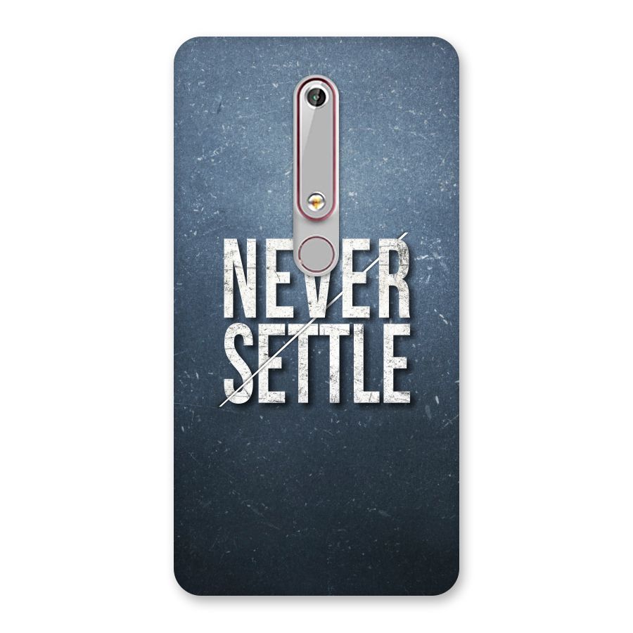Never Settle Back Case for Nokia 6.1