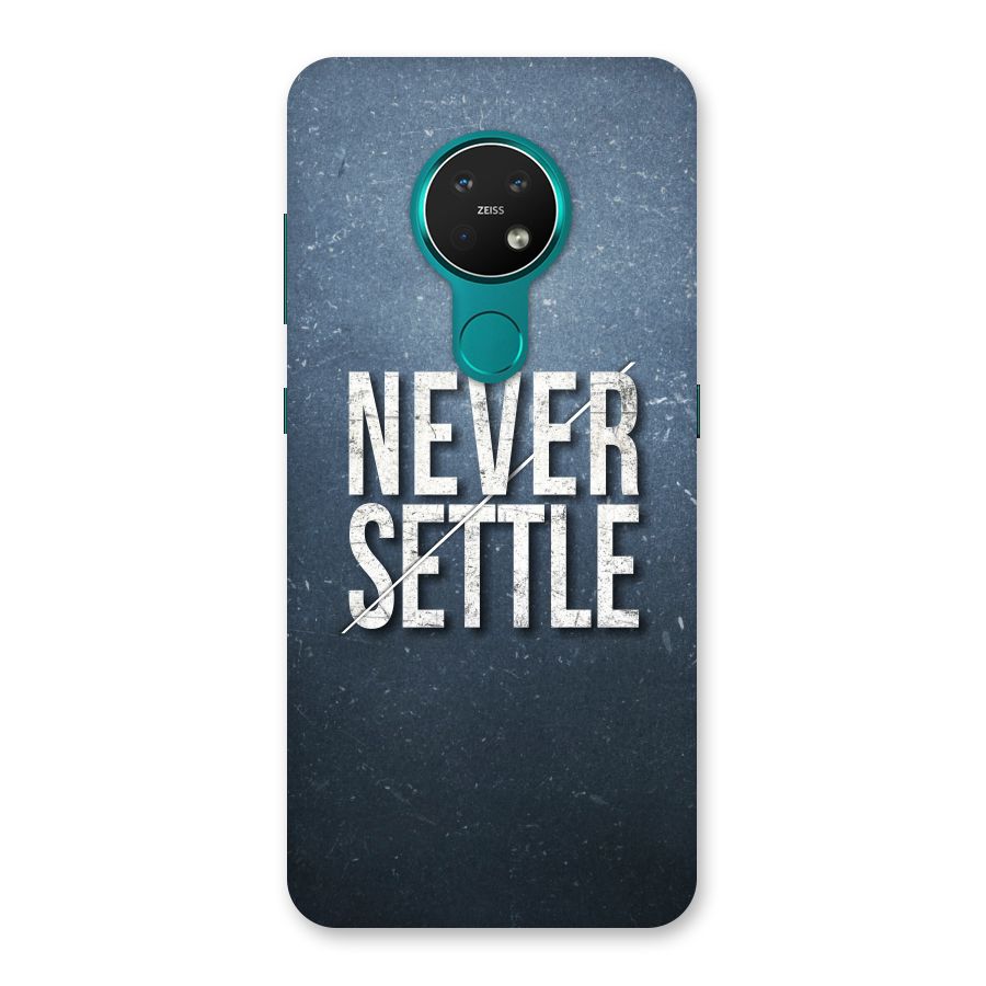 Never Settle Back Case for Nokia 7.2
