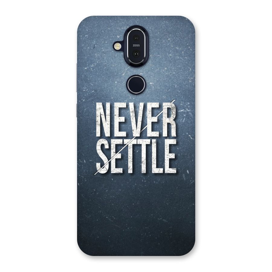 Never Settle Back Case for Nokia 8.1