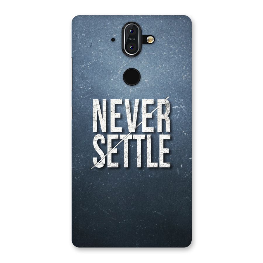 Never Settle Back Case for Nokia 8 Sirocco