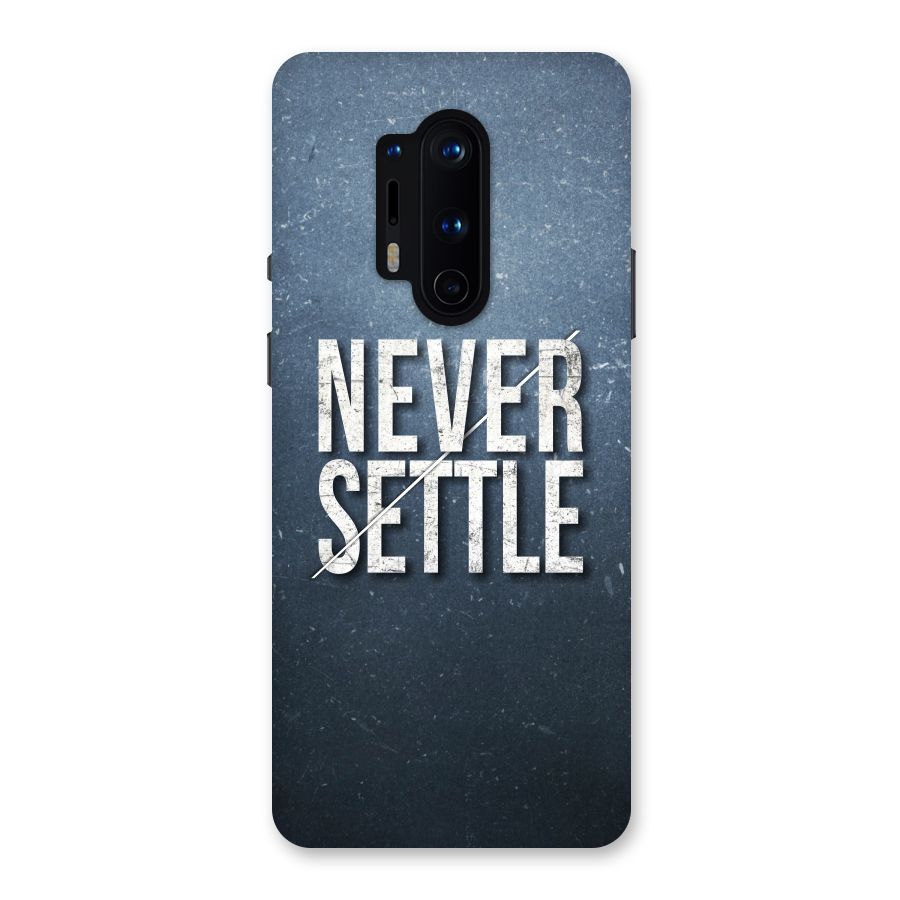 Never Settle Back Case for OnePlus 8 Pro