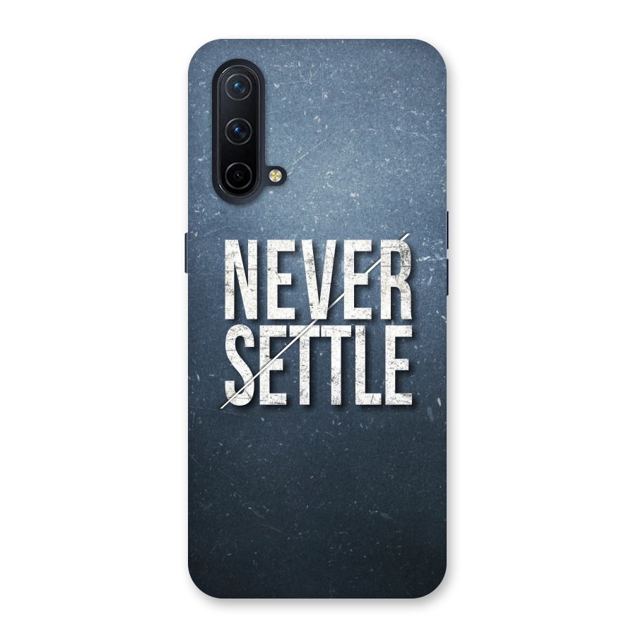 Never Settle Back Case for OnePlus Nord CE 5G