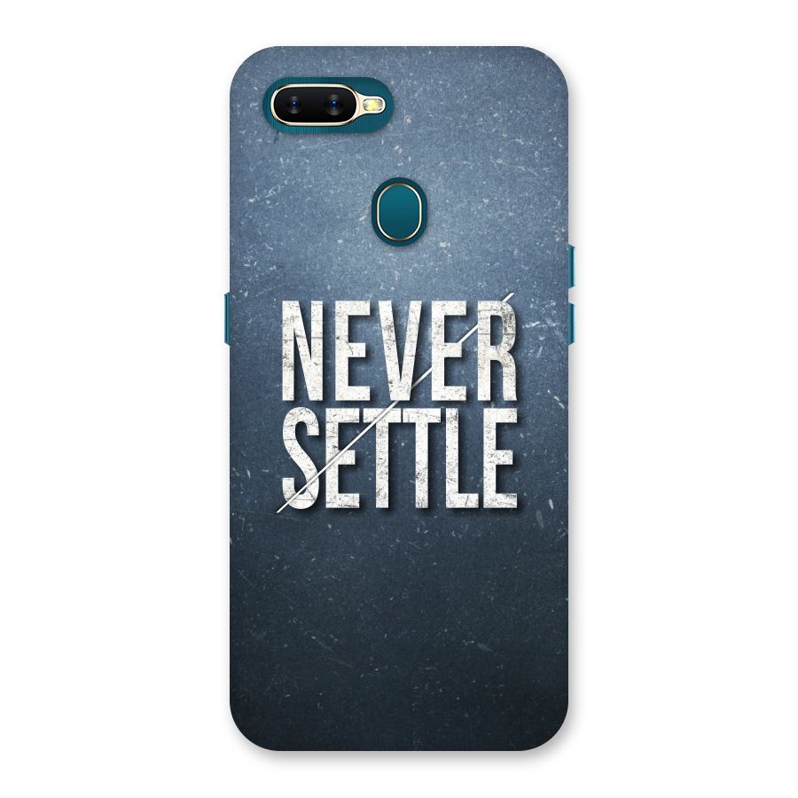 Never Settle Back Case for Oppo A11k