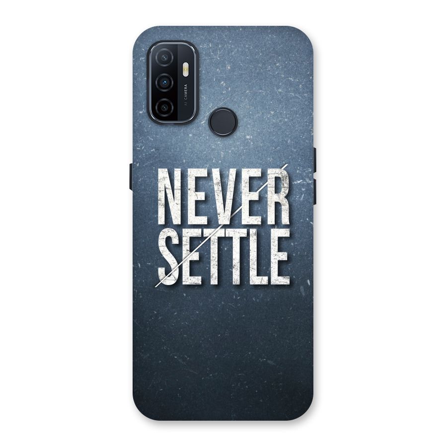Never Settle Back Case for Oppo A32