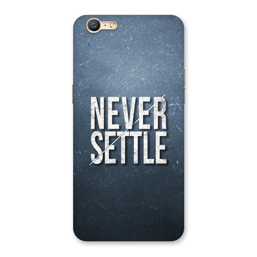 Never Settle Back Case for Oppo A39